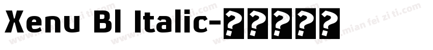 Xenu Bl Italic字体转换